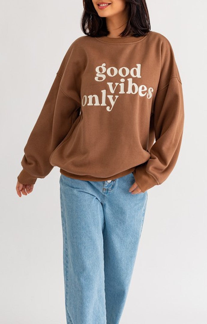 Taran Brown “Good Vibes Only” Sweatshirt