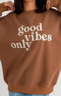 Taran Brown “Good Vibes Only” Sweatshirt