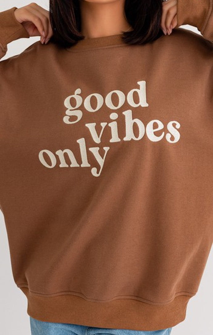 Taran Brown “Good Vibes Only” Sweatshirt