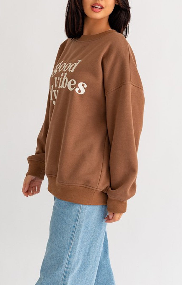 Taran Brown “Good Vibes Only” Sweatshirt