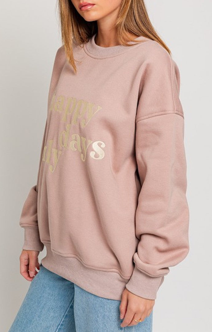 Le Lis Cocoa "Happy Days Only" Crewneck